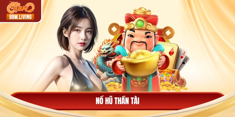 Nổ hũ thần tài
